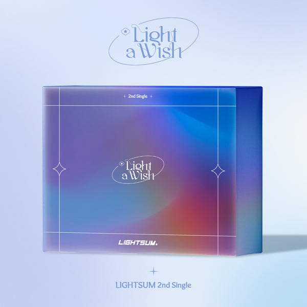 LIGHTSUM | 라잇썸 | 2nd Single Album [LIGHT A WISH]