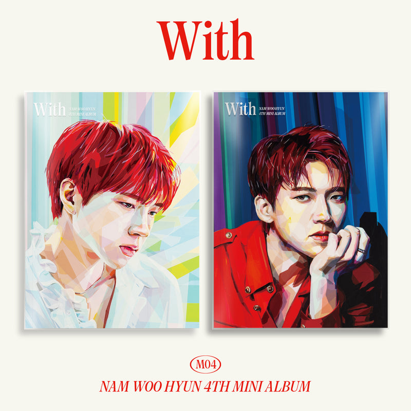 NAM WOO HYUN | 남우현 | 4th Mini Album [WITH]