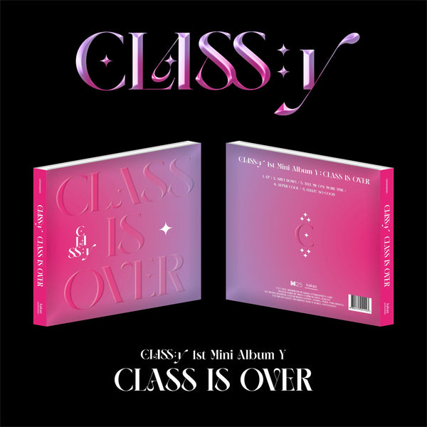 CLASS:Y | 클라씨 | 1st Mini Album Y [ CLASS IS OVER ]