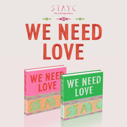 STAYC | 스테이씨 | SINGLE 3RD ALBUM [WE NEED LOVE]