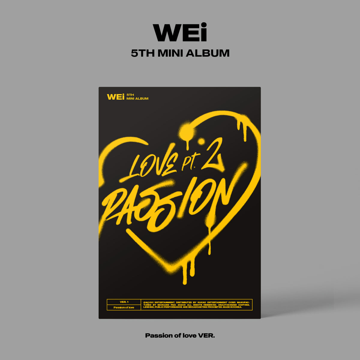 WEi | 위아이 | 5th Mini Album [ LOVE PT.2 : PASSION ]