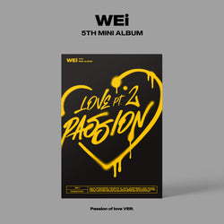 WEi | 위아이 | 5th Mini Album [ LOVE PT.2 : PASSION ]
