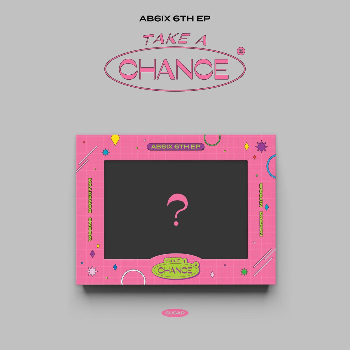 AB6IX | 에이비식스 | 6th EP [ TAKE A CHANCE ]