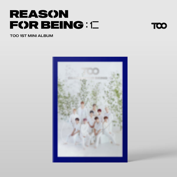 TO1 | 티오원 | 1st Mini Album REASON FOR BEING : 인(仁)