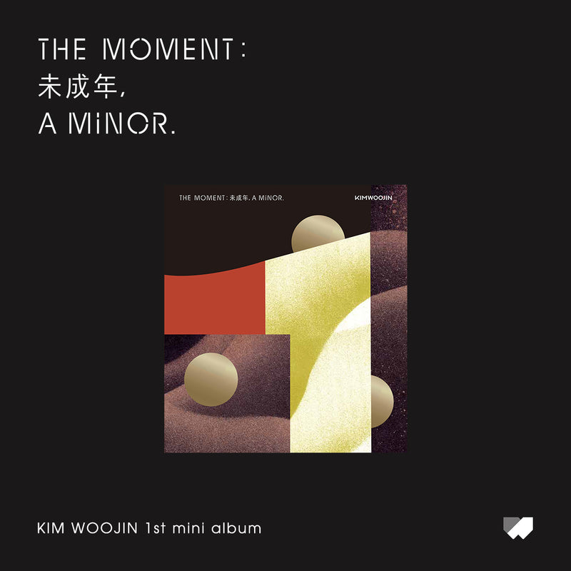 KIM WOOJIN | 김우진 | [The moment : 未成年, a minor.]