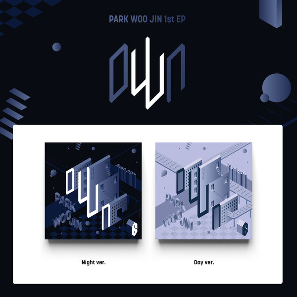 PARK WOO JIN | 박우진 | 1st EP Album [ oWn ]
