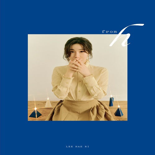 LEE HAERI | 이해리 | 2nd Mini Album :  FROM : H