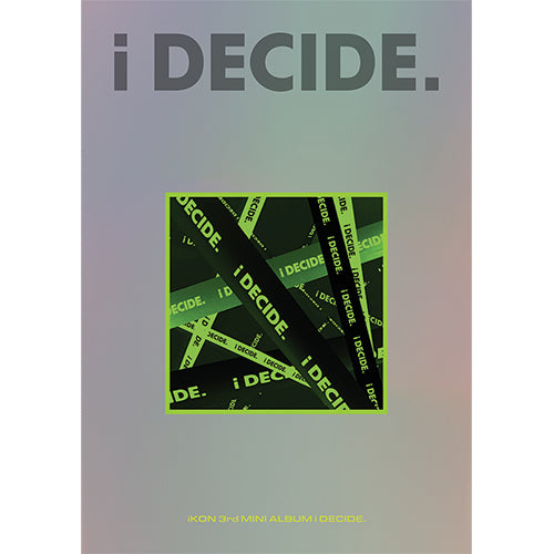 IKON | 아이콘 | 3rd Mini Album : I DECIDE (4534677733454)