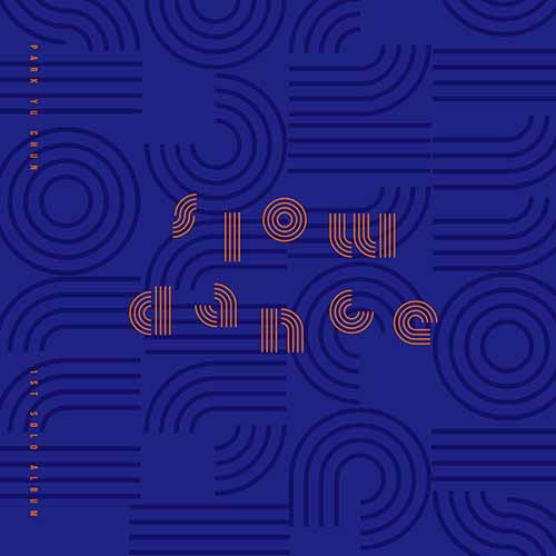 PARK YU CHUN | 박유천 | 1st Album : SLOW DANCE