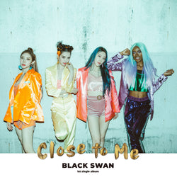 BLACKSWAN | 블랙스완 | 1st Single Album [CLOSE TO ME]