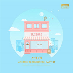 ASTRO | 아스트로 | 4th Mini Album : DREAM pt. 01 - KPOP MUSIC TOWN (4333140738126)
