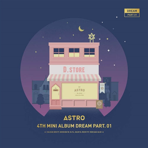 ASTRO | 아스트로 | 4th Mini Album : DREAM pt. 01 - KPOP MUSIC TOWN (4333140738126)