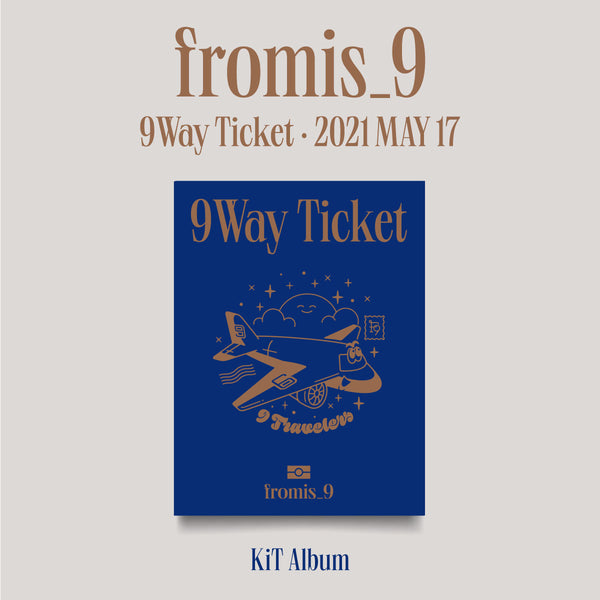 FROMIS9 | 프로미스나인 | 2nd Single Album [9 Way Ticket] [Kit Album]