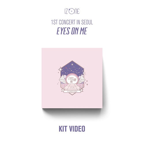IZ*ONE | 아이즈원 | 1st Concert in Seoul [EYES ON ME] [KIT VIDEO]